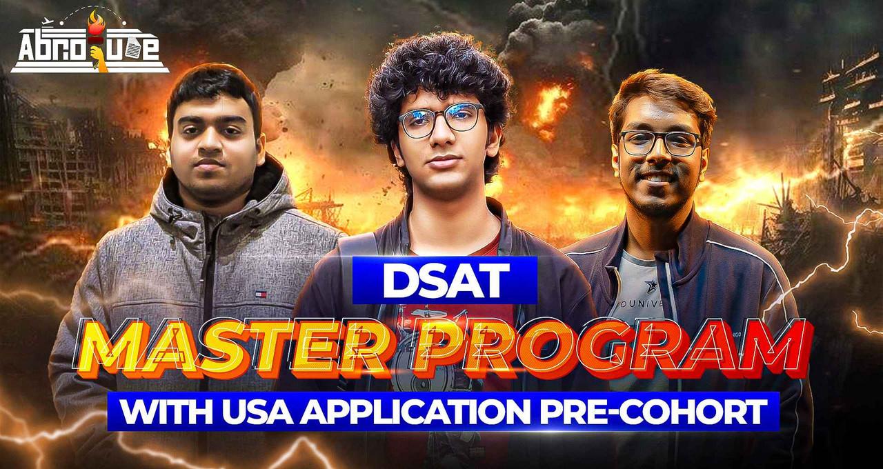 DSAT Master Program with USA Application Pre-Cohort